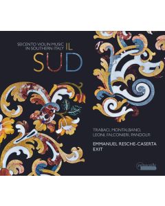 Seicento Violin Music in Southern Italy - Il Sud CD