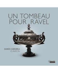Dario Cervera - Un Tombeau pour Ravel CD