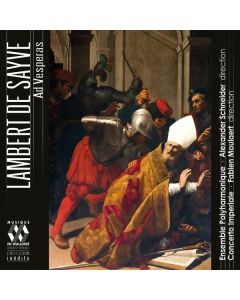 Lambert de Sayve (1549-1614) - Geistliche Vokalwerke "Ad Vesperas" CD