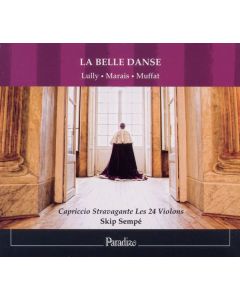 Capriccio Stravagante Les 24 Violons - La Belle Danse CD