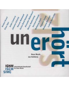 Unerhört • Neue Musik aus Salzburg CD