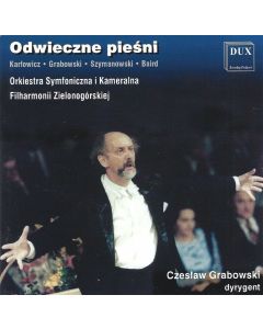 Mieczyslaw Karlowicz (1876-1909) • Odwieczne piesni CD