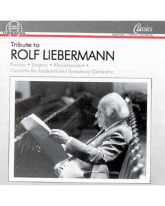 Tribute to Rolf Liebermann (1910-1999) CD
