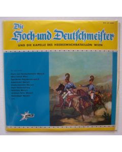 Die Hoch- und Deutschmeister und die Kapelle des Heereswachbataillon Wien LP