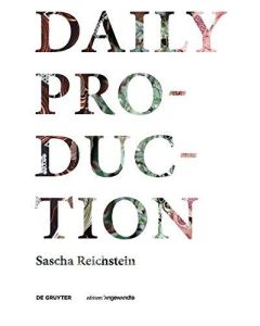 Sascha Reichstein • Daily Production