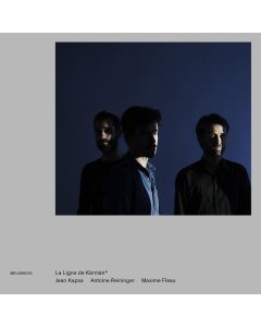 Jean Kapsa, Antoine Reininger, Maxime Fleau • La Ligne de Kármán CD