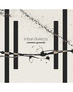 Tribal Dialects • Common Grounds CD