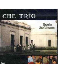 Che Trio • Barrio San Vicente CD