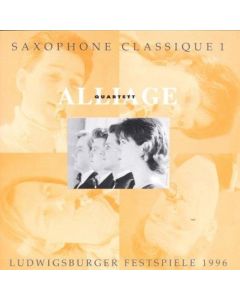 Alliage Quartett • Saxophone classique Vol. 1 CD