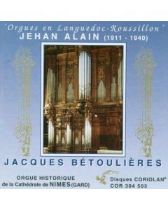 Jehan Alain (1911-1940) • Orgues en Languedoc-Roussillon CD