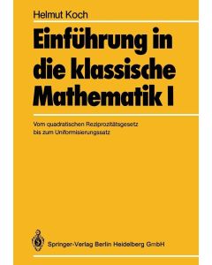 Helmut Koch • Einführung in die klassische Mathematik I