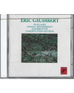 Éric Gaudibert (1936-2012) • Feuillages CD