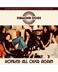 Diamond Dogs - Honked All Over Again (25 Years Anniversary Edition) CD