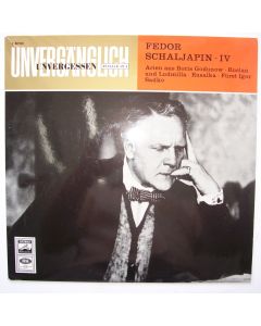 Fedor Schaljapin - IV: Arien aus Boris Godunov, Ruslan und Ludmilla, Fürst Igor, Sadko LP