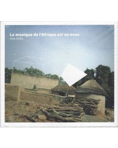 Alex Grillo • La Musique de l'Afrique est en nous CD