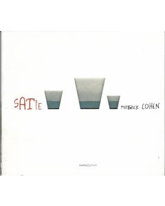 Patrick Cohen: Erik Satie (1866-1925) CD