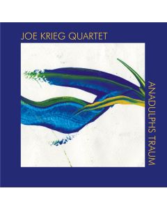 Joe Krieg Quartet • Anadulphs Traum CD