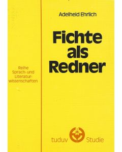 Adelheid Ehrlich • Fichte als Redner