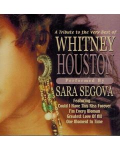 Sara Segova • A Tribute to the Very Best of Whitney Houston CD
