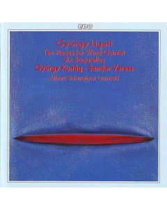 Albert Schweitzer Quintett • Ligeti, Kurtág, Veress CD