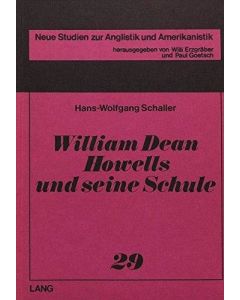 Hans-Wolfgang Schaller • William Dean Howells und seine Schule