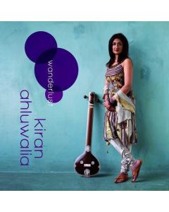 Kiran Ahluwalia • Wanderlust CD
