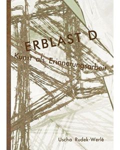 Uscha Rudek-Werlé • Erblast D