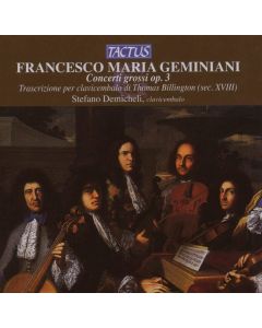 Francesco Geminiani (1687-1762) • Concerti grossi op. 3 CD