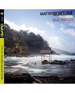 Matteo Bortone Travellers • Time Images CD