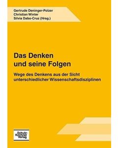 Das Denken und seine Folgen
