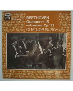 Quatuor Busch: Ludwig van Beethoven (1770-1827) • Quatuor No. 15 LP