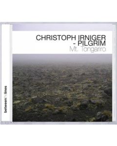 Christoph Irniger - Pilgrim • Mt. Tongariro CD