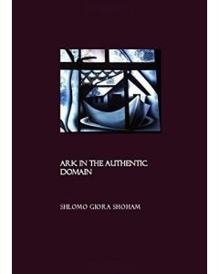 Shlomo Giora Shoham • Ark in the Authentic Domain