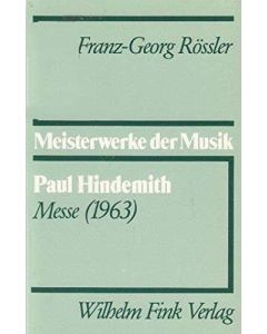 Franz-Georg Rössler • Paul Hindemith - Messe (1963)