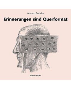 Masoud Sadedin • Erinnerungen sind Querformat