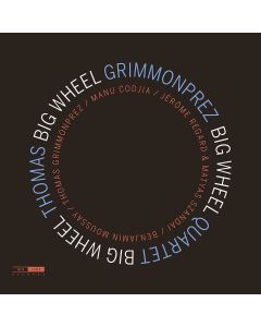 Thomas Grimmonprez Quartet • Big Wheel CD