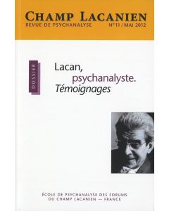 Champ lacanien • Revue de Psychanalyse No. 11 / Mai 2012