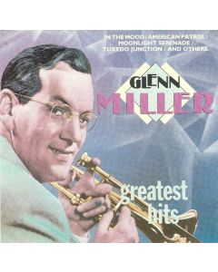 Glenn Miller • Greatest Hits CD