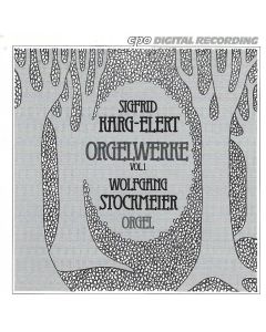Sigfrid Karg-Elert (1877-1933) • Orgelwerke Vol. 1 CD
