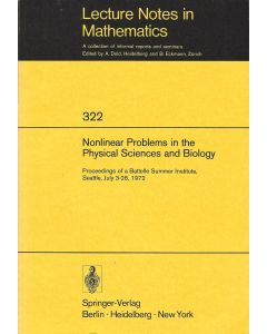 Nonlinear Problems in the Physical Sciences and Biology