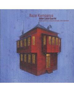 Didier Labbé Quartet • Bazar Kumpanya CD