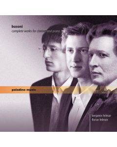 Ferruccio Busoni (1866-1924) • Complete Works for Clarinet and Piano CD