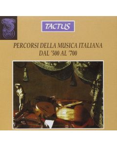 Percorsi della Musica Italiana dal '500 al '700 CD