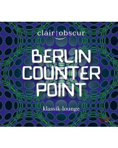 Clair Obscur • Berlin Counterpoint CD