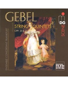 Franz Xaver Gebel (1787-1843) • String Quintets CD
