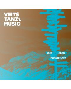 Veitstanzlmusig • Aus allen Richtungen CD