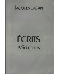 Jacques Lacan • Écrits: A Selection