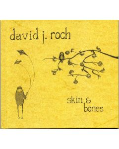 David J. Roch • Skin & Bones CD
