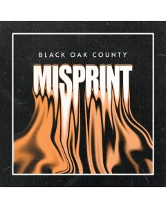 Misprint - Black Oak County LP