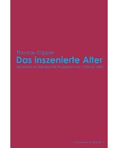 Thomas Küpper • Das inszenierte Alter